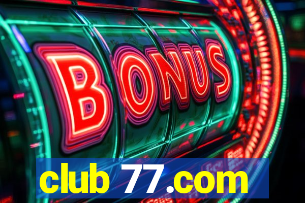 club 77.com